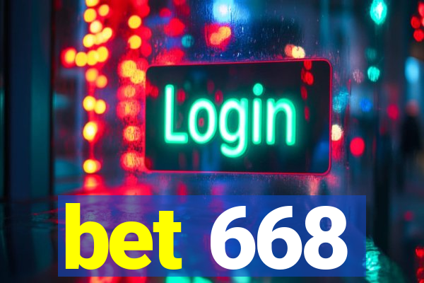 bet 668